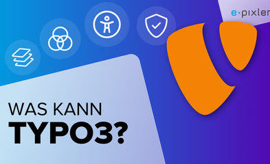 TYPO3 ist ein mächtiges CMS - was kann es alles?
